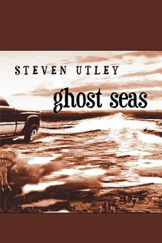 Kniha Ghost Seas Steven Utley