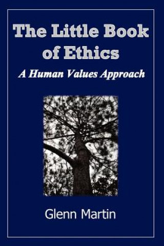 Carte Little Book of Ethics Glenn Martin