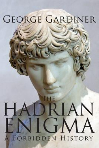 Buch HADRIAN ENIGMA A Forbidden History George Gardiner