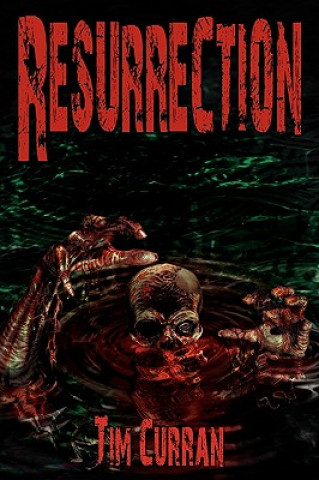 Könyv Resurrection Tim Curran