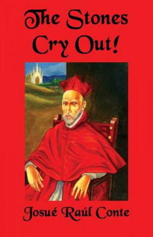 Libro Stones Cry Out! Josue Raul Conte
