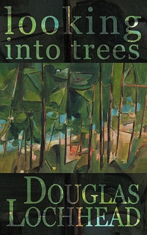 Book Looking into Trees Douglas Lochhead