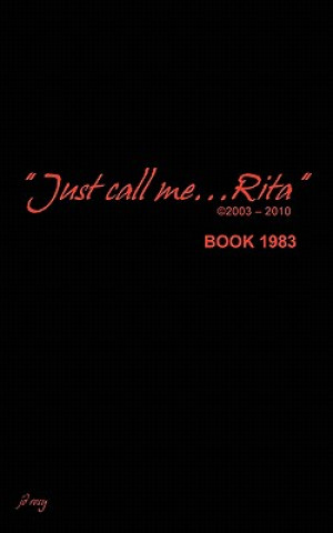 Kniha Just Call Me Rita Book 1983 Jd Rosy