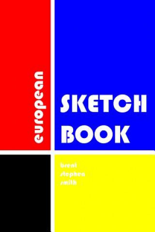 Livre European Sketchbook Brent Stephen Smith