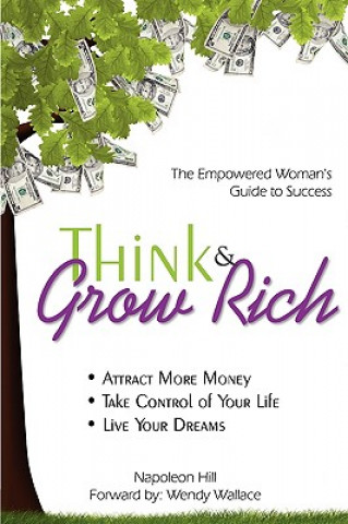Könyv Think & Grow Rich Wendy Wallace