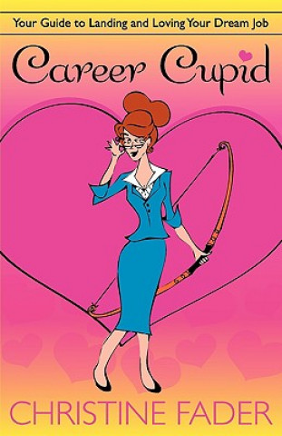 Kniha Career Cupid Christine Fader