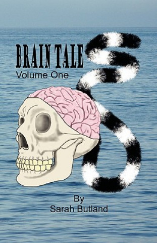 Könyv Brain Tales - Volume One Butland Sarah Butland