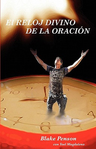 Buch Reloj Divino de La Oraci N Blake Penson