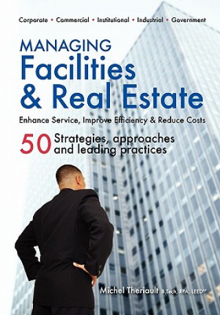 Boek Managing Facilities & Real Estate Michel Theriault