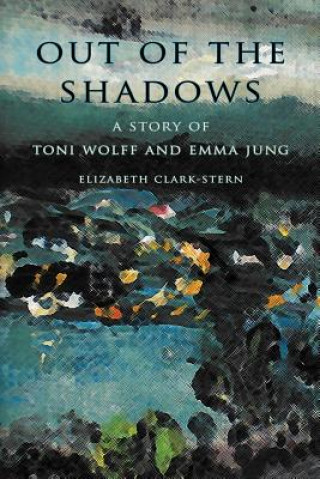 Kniha Out of the Shadows Elizabeth Clark-Stern