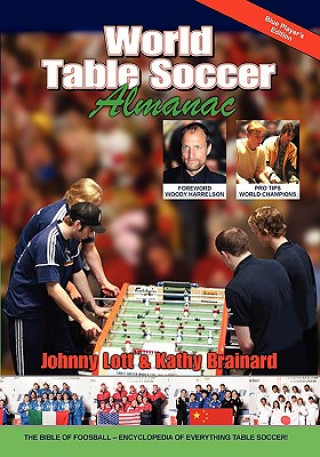 Kniha World Table Soccer Almanac Kathy Brainard