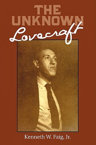 Книга Unknown Lovecraft Kenneth W Faig