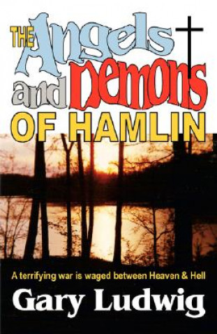 Carte Angels and Demons of Hamlin Gary Ludwig