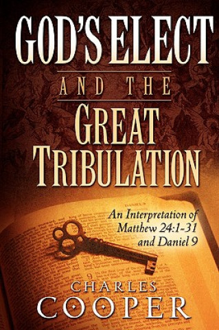 Könyv God's Elect and the Great Tribulation Charles Cooper