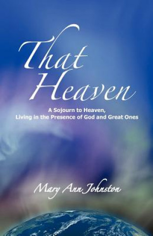 Buch That Heaven Mary Ann Johnston