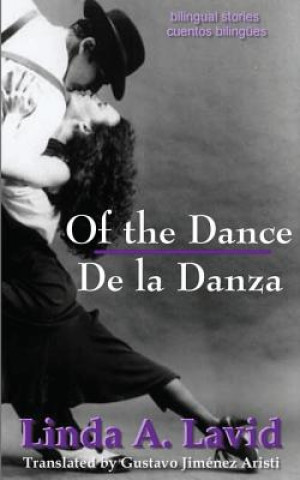 Carte Of the Dance/De La Danza (English & Spanish Edition) Linda A Lavid