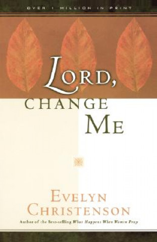 Book Lord, Change Me Evelyn Carol Christenson