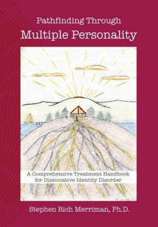 Knjiga Pathfinding Through Multiple Personality Stephen Rich Merriman