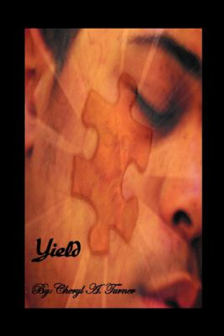 Knjiga Yield Cheryl A Turner