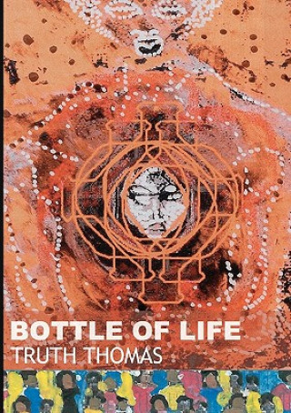 Livre Bottle of Life Truth Thomas