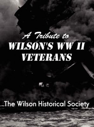 Βιβλίο Tribute to Wilson's WWII Veterans Farah Bazzrea