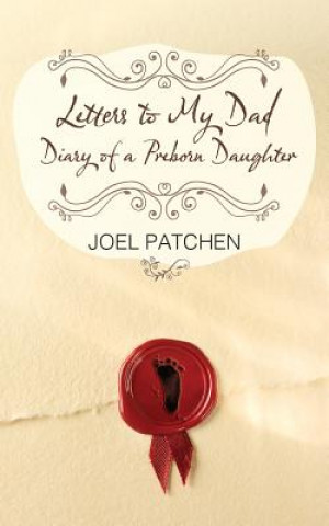 Kniha Letters to My Dad Joel Patchen