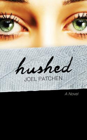 Kniha Hushed Joel Thomas Patchen