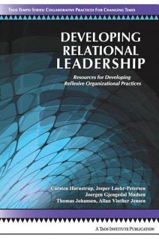 Könyv Developing Relational Leadership Joergen Gjengedal Madsen