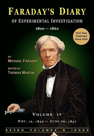 Carte Faraday's Diary of Experimental Investigation - 2nd Edition, Vol. 4 Michael Faraday