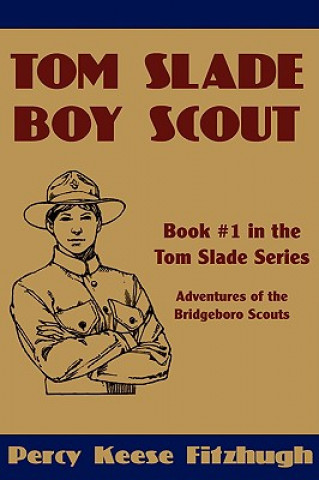 Kniha Tom Slade, Boy Scout Percy Keese Fitzhugh