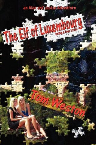 Kniha Elf of Luxembourg Tom Weston