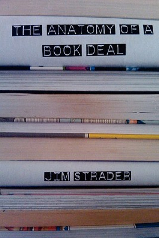 Carte Anatomy of a Book Deal Jim Strader