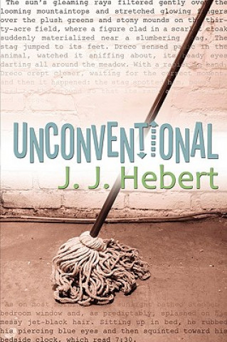 Kniha Unconventional J. J. Hebert