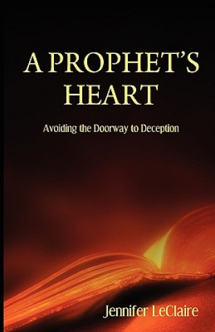 Kniha Prophet's Heart Jennifer LeClaire