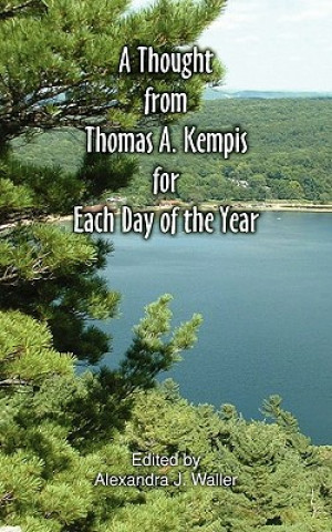 Książka Thought From Thomas A Kempis for Each Day of the Year Thomas A Kempis