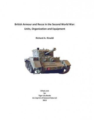 Könyv British Armour and Recce in the Second World War Richard a Rinaldi