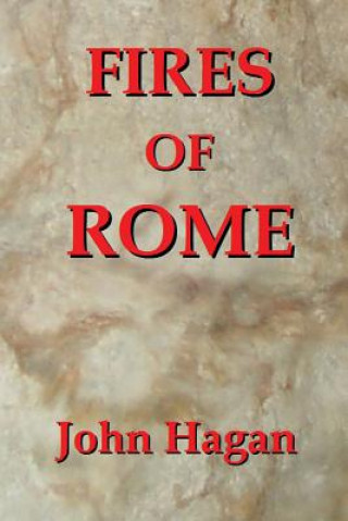 Kniha Fires of Rome Hagan