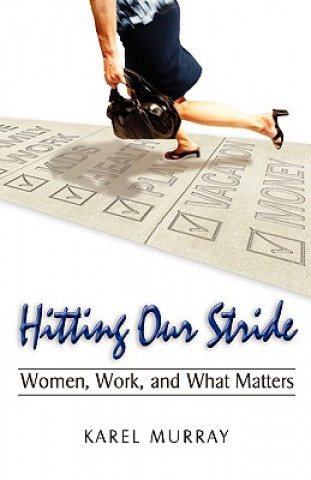Livro Hitting Our Stride Karel Murray