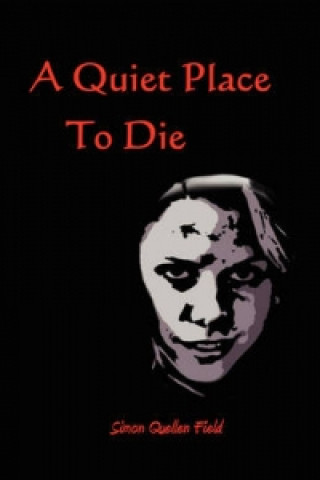 Carte Quiet Place To Die Simon Quellen Field