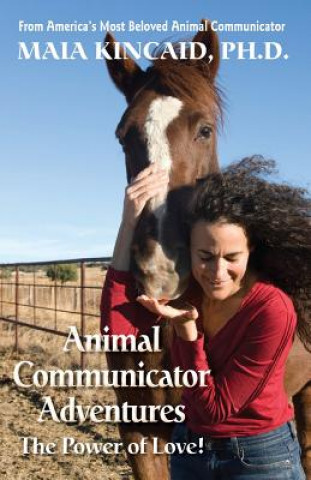 Book Animal Communicator Adventures Maia Kincaid