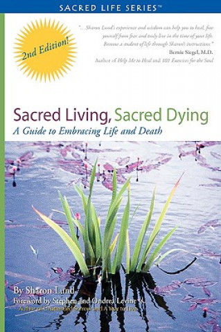 Kniha Sacred Living, Sacred Dying Sharon Marie Lund