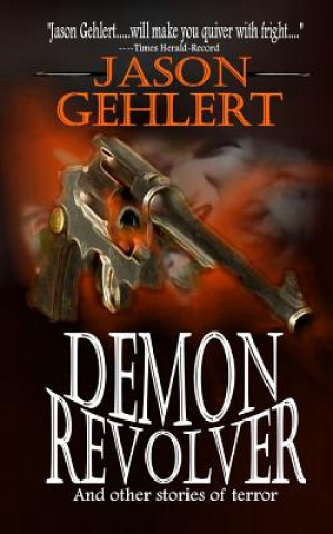 Książka Demon Revolver Jason Gehlert