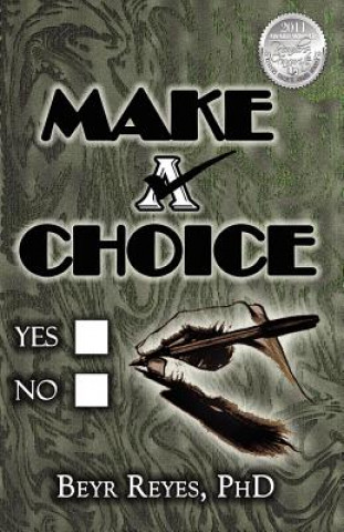 Knjiga Make A Choice Beyr Reyes