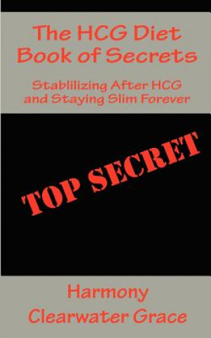 Βιβλίο Hcg Diet Book of Secrets Harmony Clearwater Grace