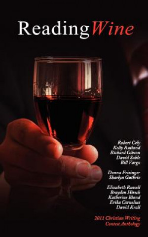 Book Reading Wine And Other Stories and Poems Anthony Horvath