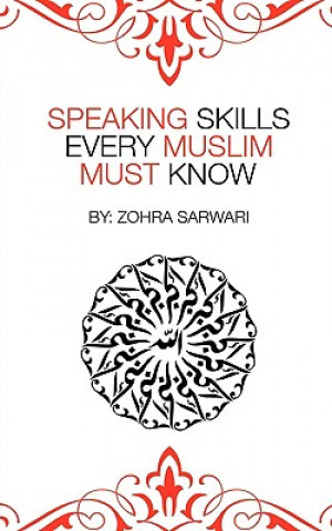 Book Speaking Skills Every Muslim Must Know Zohra Sarwari