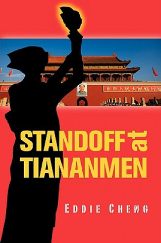 Livre Standoff at Tiananmen Eddie Cheng