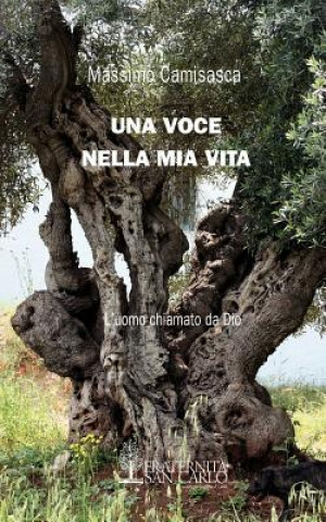 Könyv Voce Nella Mia Vita Massimo Camisasca