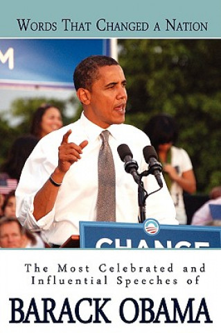 Книга Words That Changed A Nation [Then] President-Ele Barack Obama