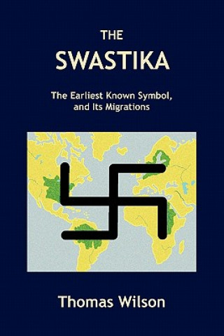 Kniha Swastika Thomas Wilson